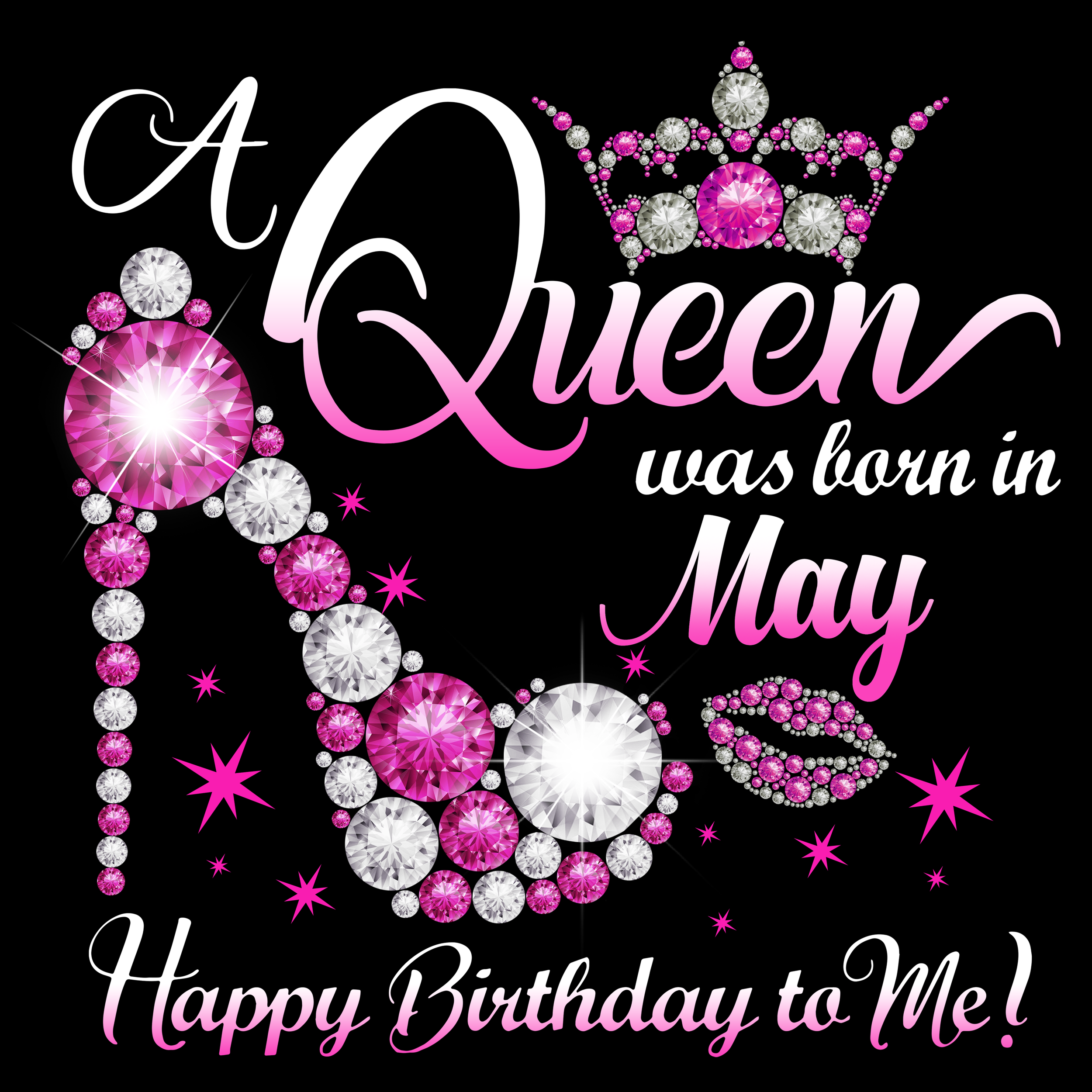 A Queen Was Born in May- Happy Birthday To Me png