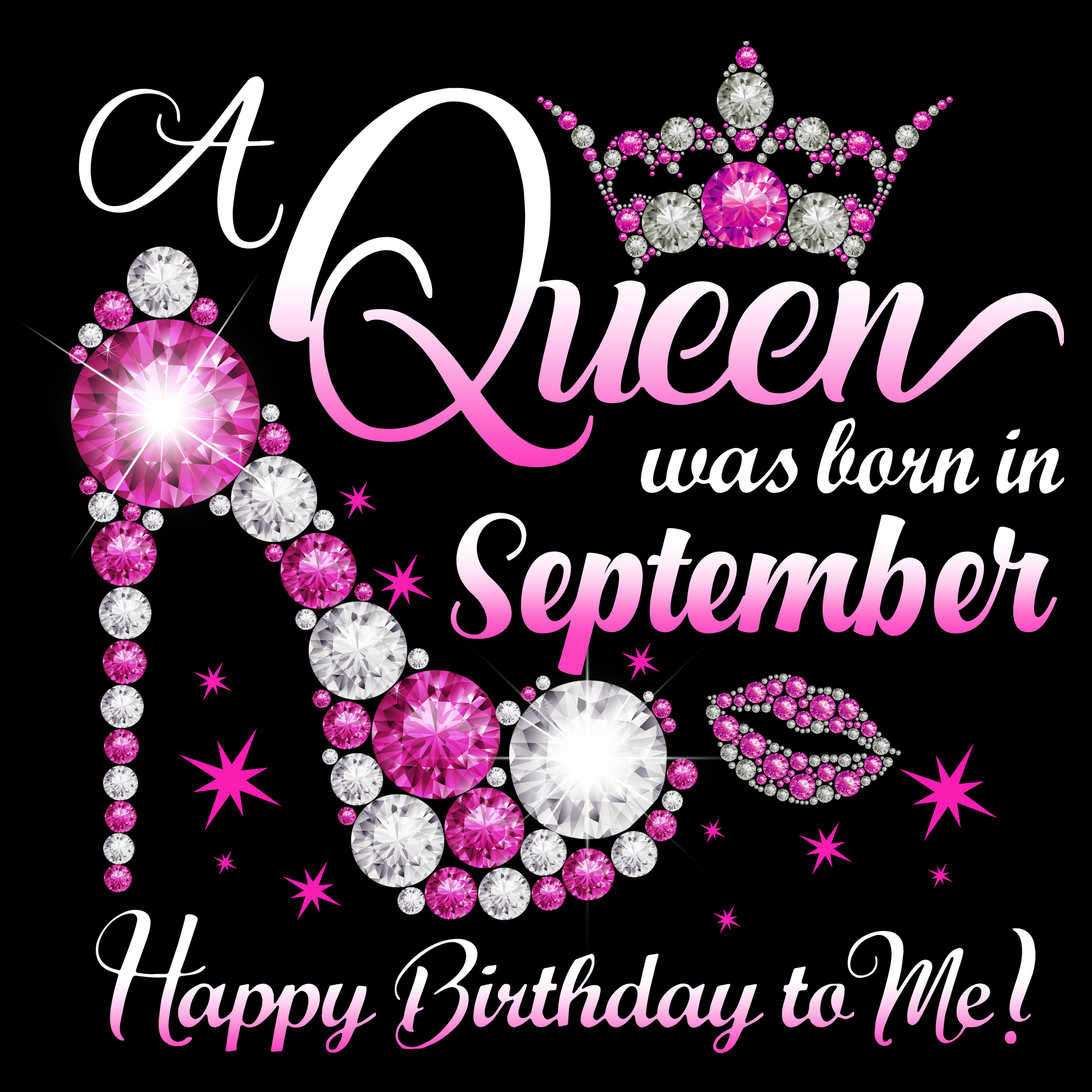 A Queen Was Born September-Happy Birthday To Me png