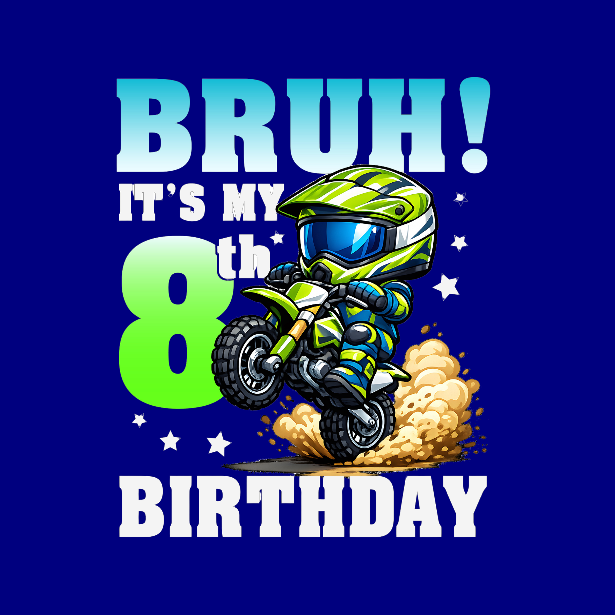 Bruh it's my 8th Birthday Motorcycle Theme
