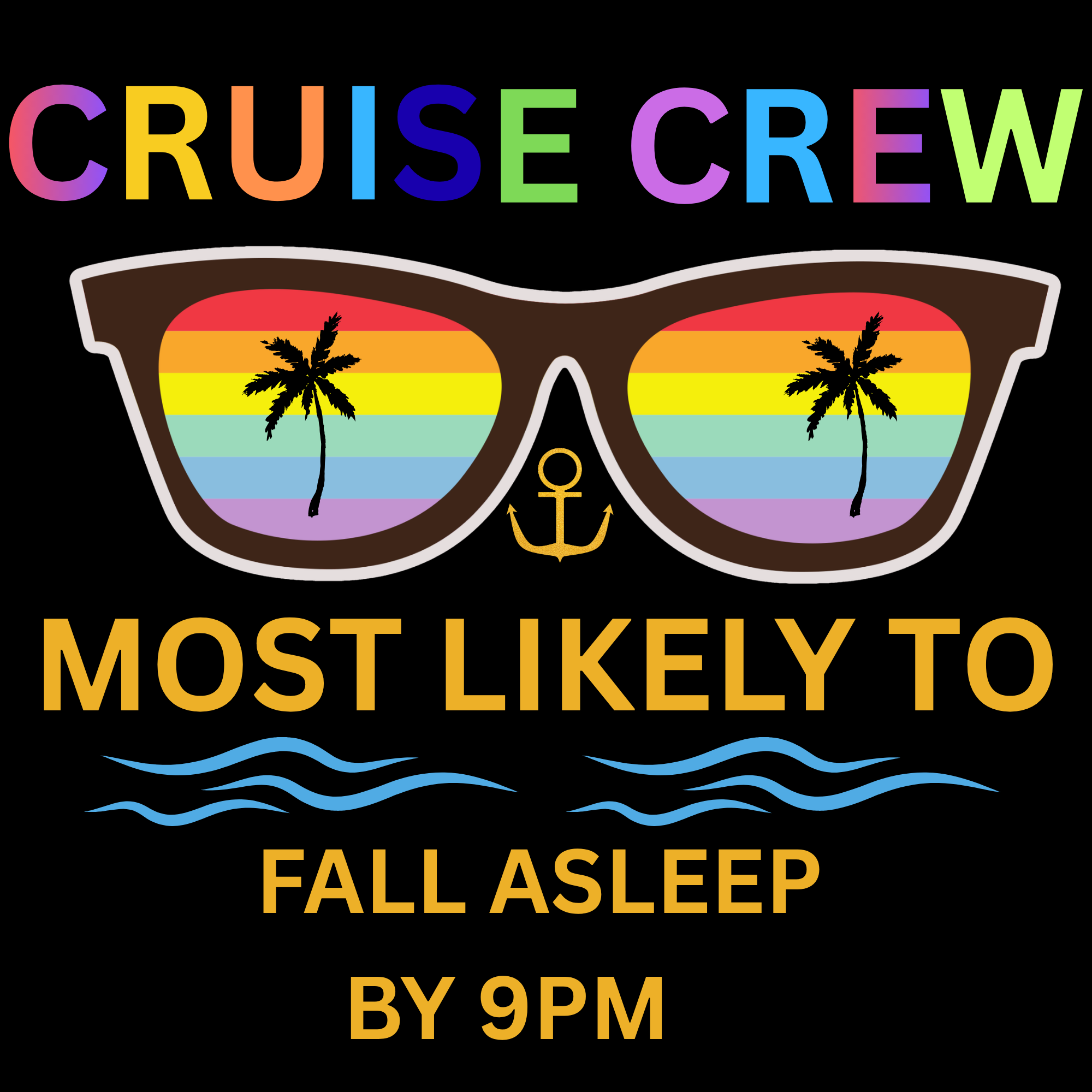 Cruise Crew Mostly to Fall Asleep By 9Pm png