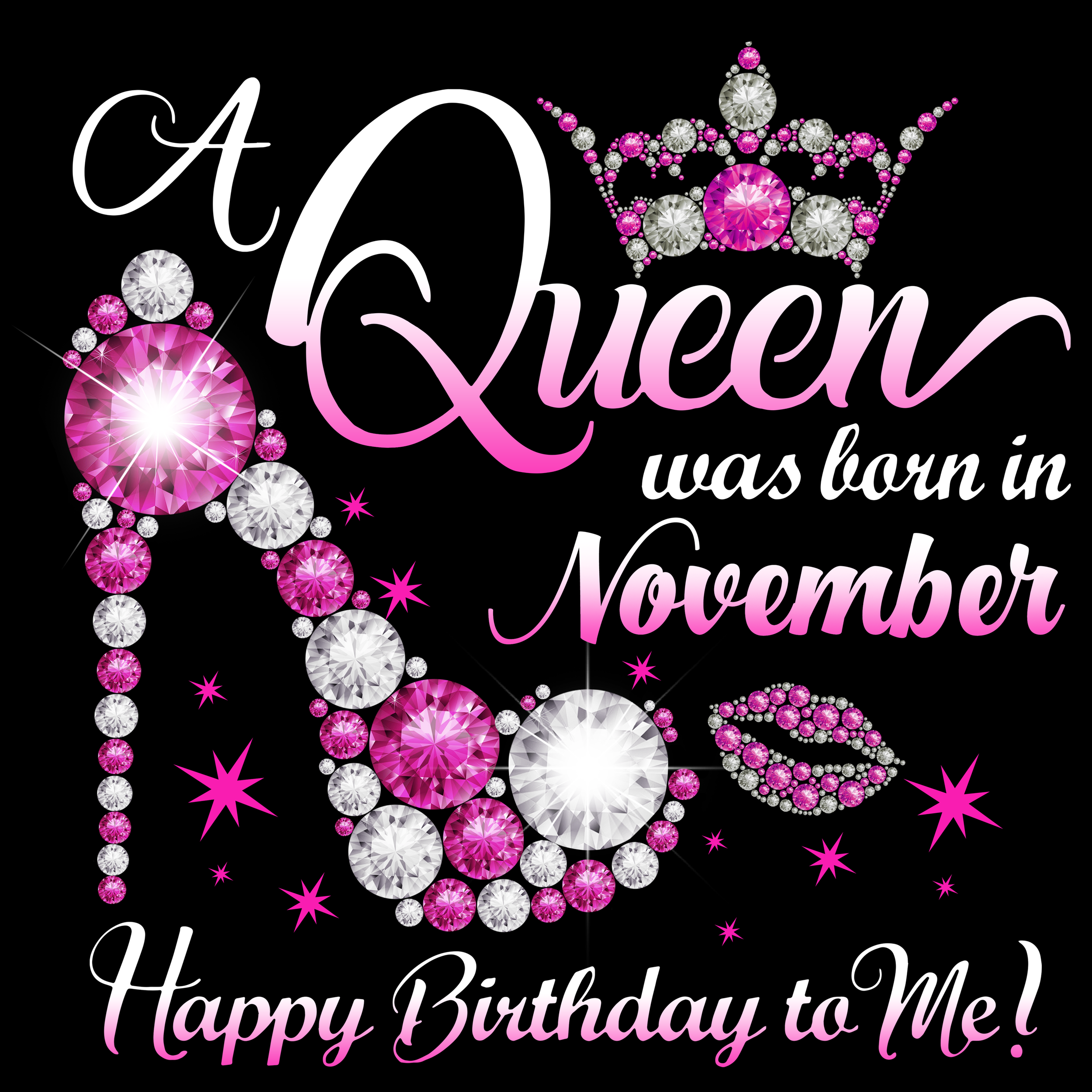 A Queen Was Born In November -Happy Birthday To Me png
