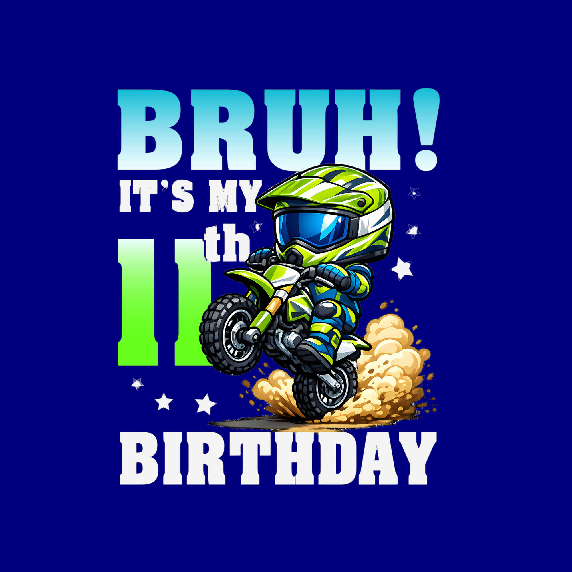 Bruh it's my 11th Birthday Motorcycle Theme