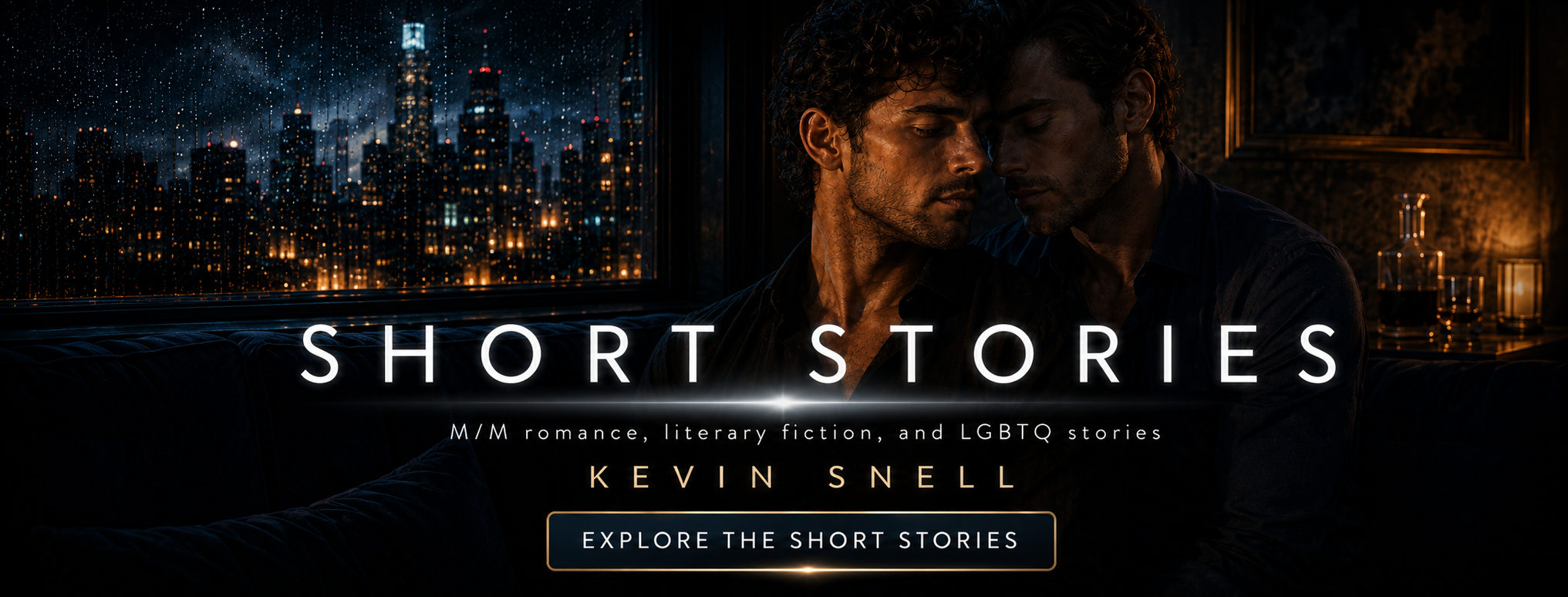 Short Stories by Kevin Snell, M/M romance, literary fiction, and LGBTQ stories with intimate men and rainy city skyline