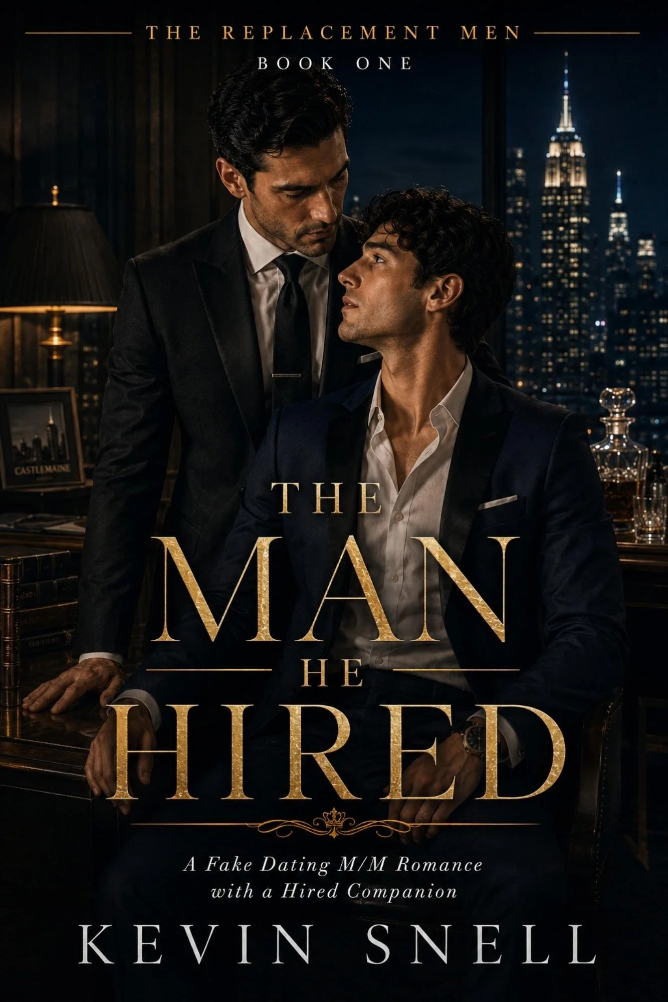 The Man He Hired by Kevin Snell, fake dating M/M romance with hired companion, power, wealth, and city desire