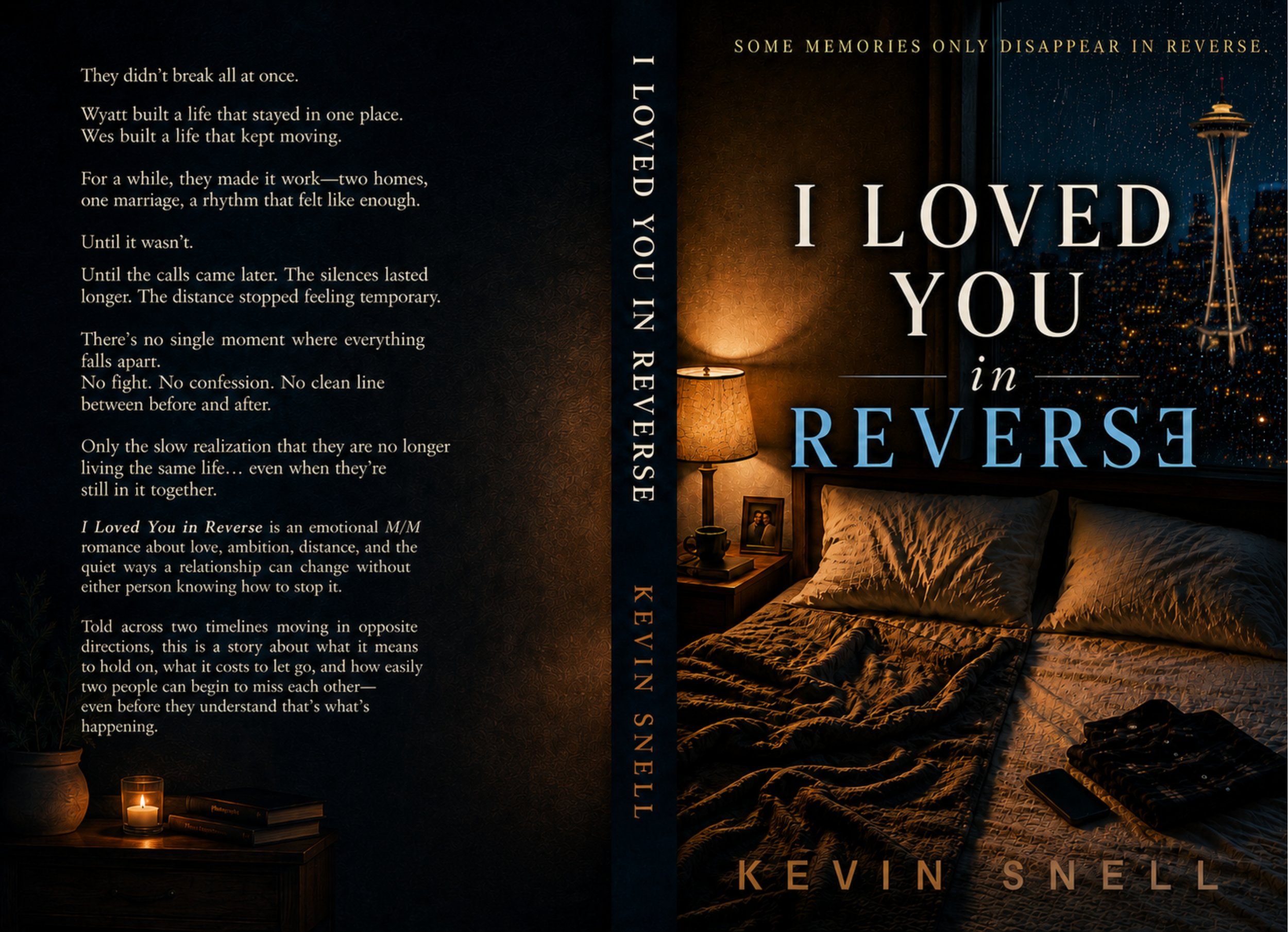 I Loved You in Reverse by Kevin Snell paperback cover, emotional M/M literary romance about marriage, distance, memory, and loss