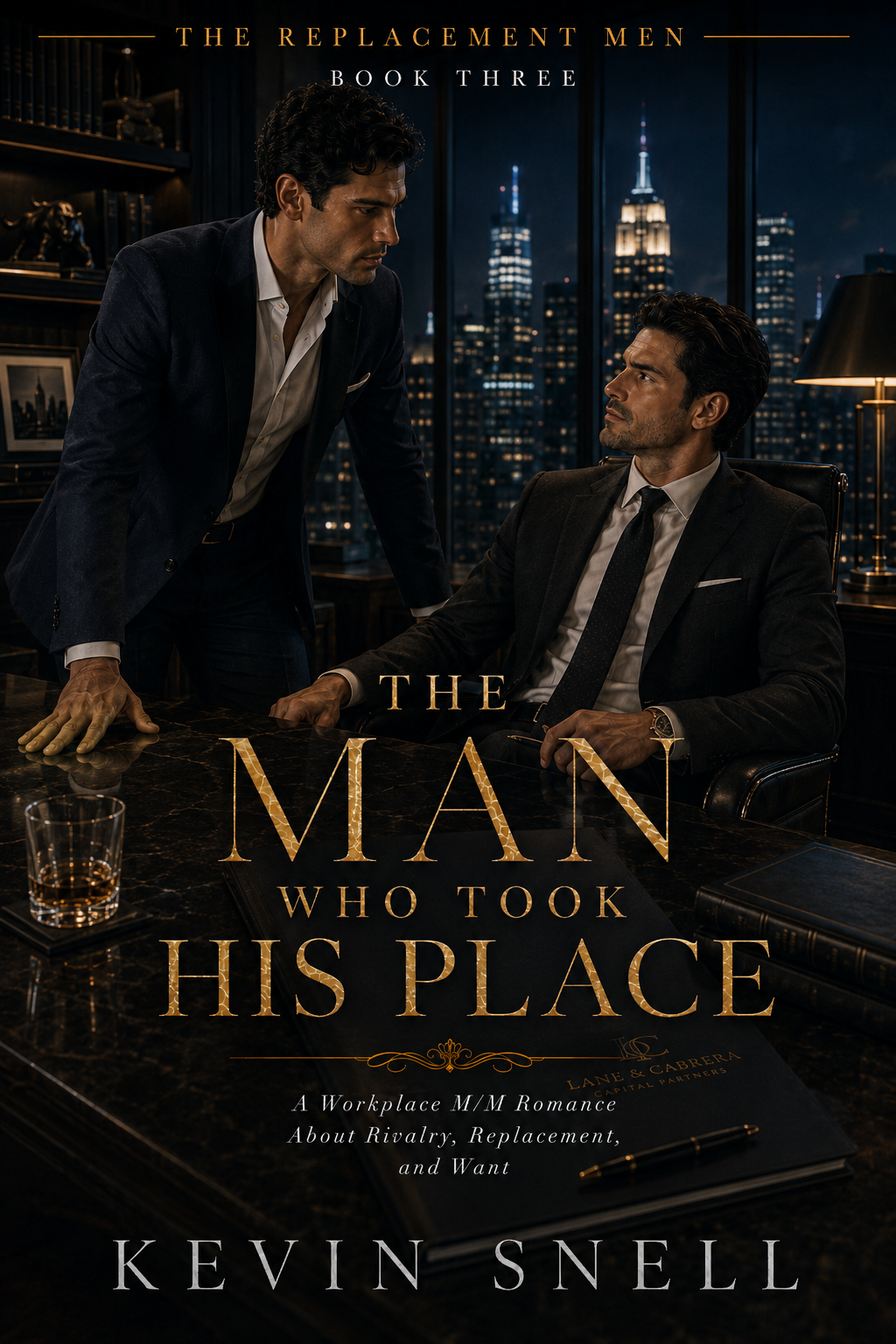 The Man Who Took His Place by Kevin Snell, workplace M/M romance about rivalry, replacement, ambition, and forbidden want