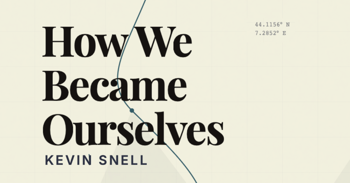 How We Became Ourselves book cover by Kevin Snell featuring minimalist contemporary design with emotional undertones