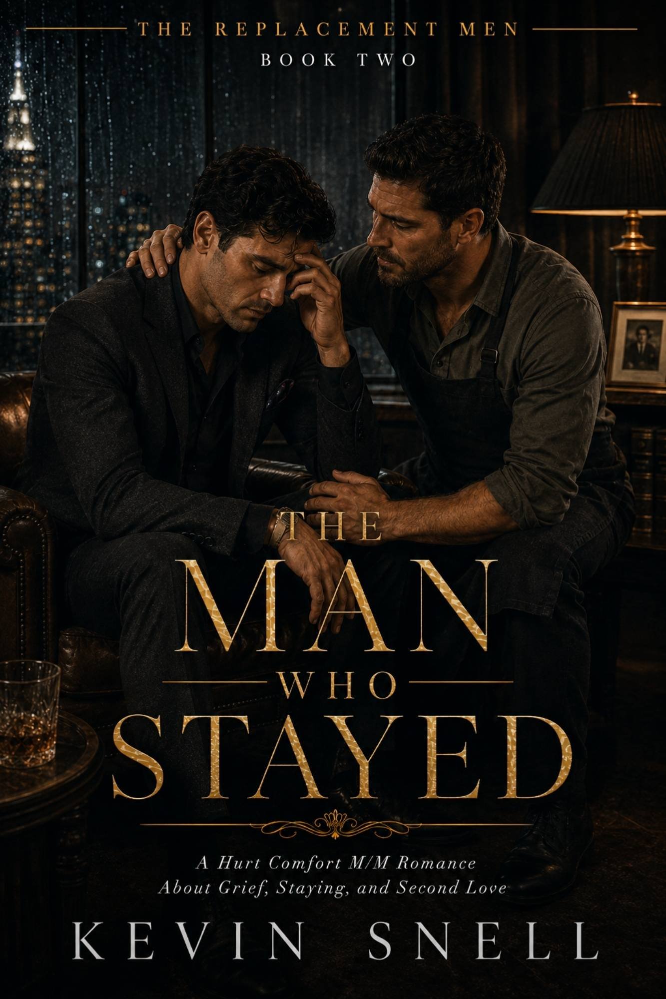 The Man Who Stayed by Kevin Snell, hurt comfort M/M romance about grief, second love, staying, and emotional healing