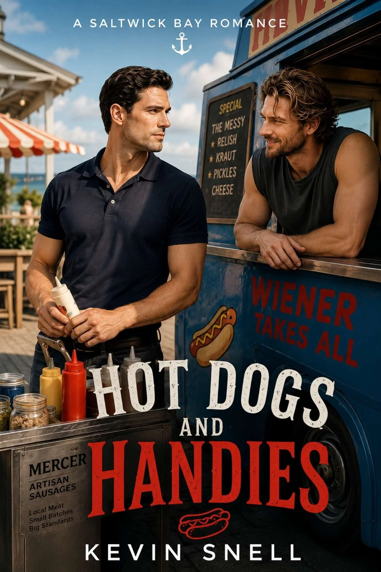 Hot Dogs and Handies by Kevin Snell, high-heat M/M small-town romance with rivals, food truck, beach town, and flirty banter