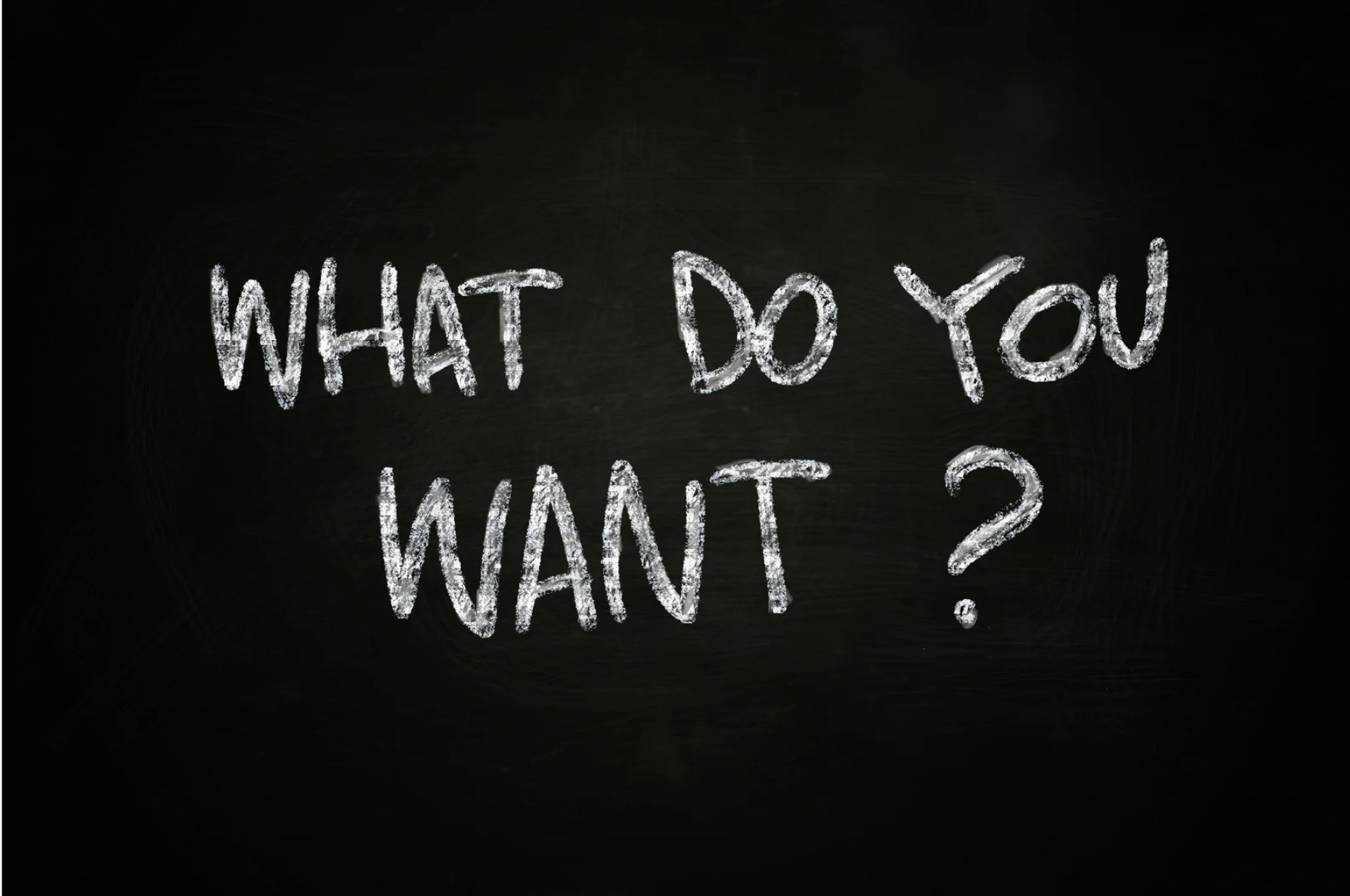 Admitting What You Want: The 1 Question We Don’t Answer Honestly