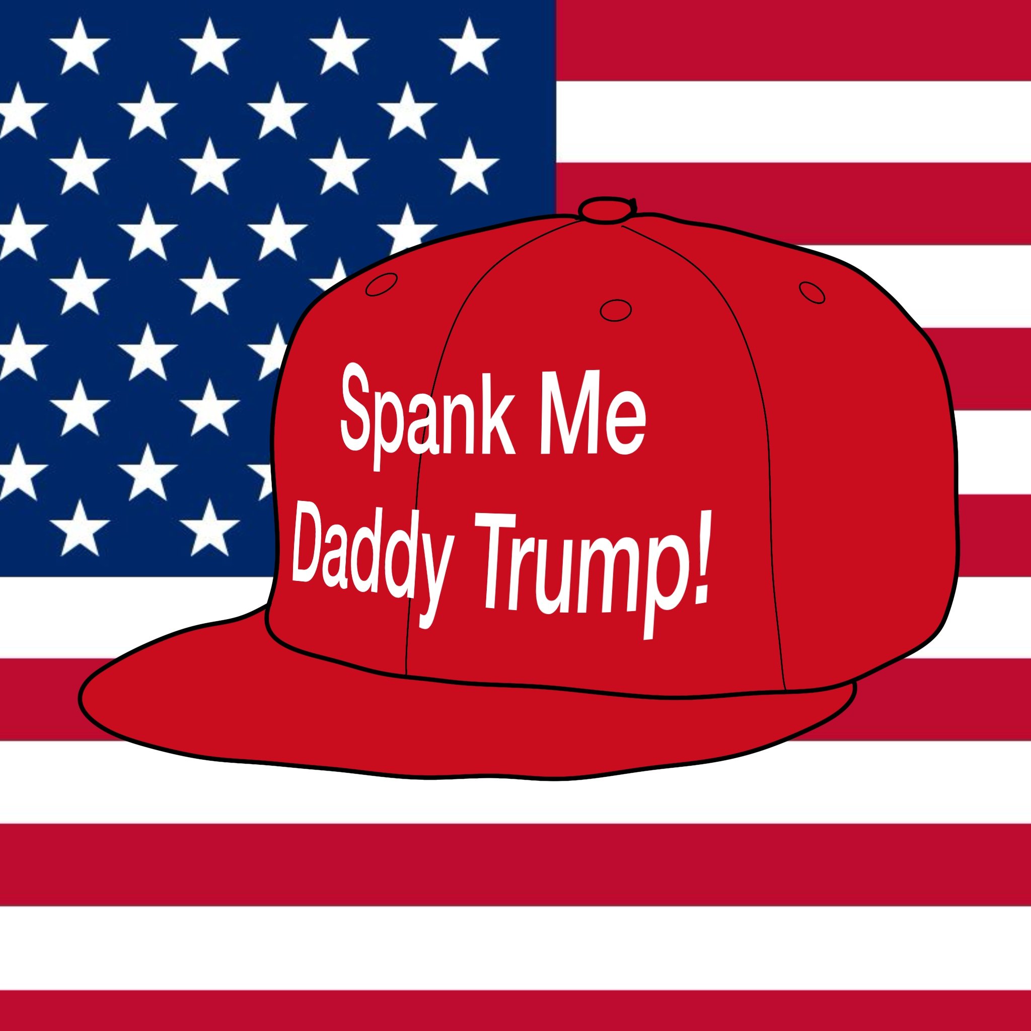 Spank Me Daddy Trump!