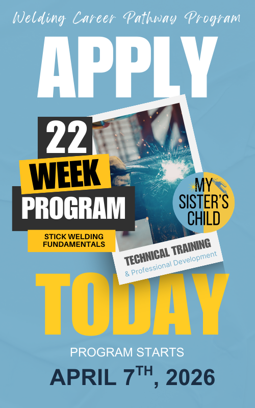 Poster for a wedding career pathway program urging applicants to join the 22-week program starting on April 7th, 2026, including a technical training component focused on stick welding fundamentals, aimed at helping participants become certified welders.
