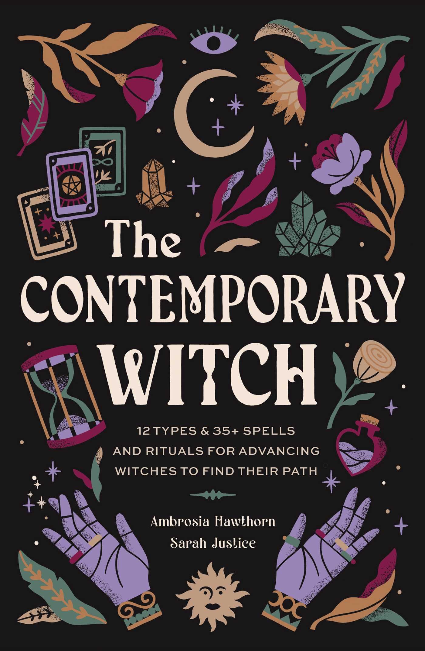 The Contemporary Witch: 12 Types & 35+ Spells & Rituals