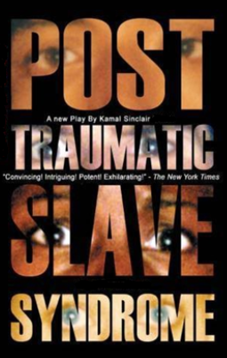 Post-Traumatic Slave Syndrome
