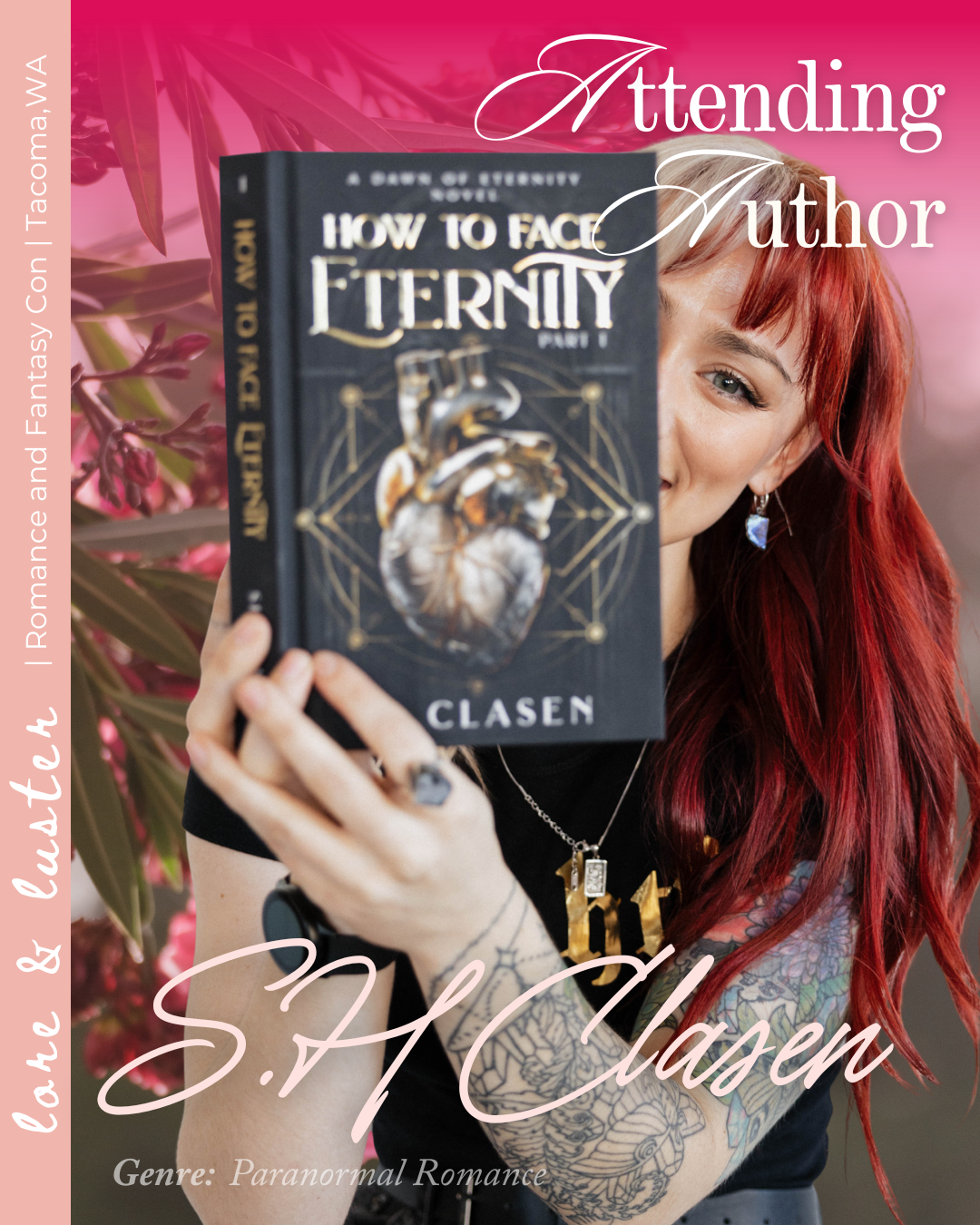 A woman with red hair and tattoos holding a book titled 'How to Face Eternity' by S.P. Clasen in front of pink flowers and green leaves.