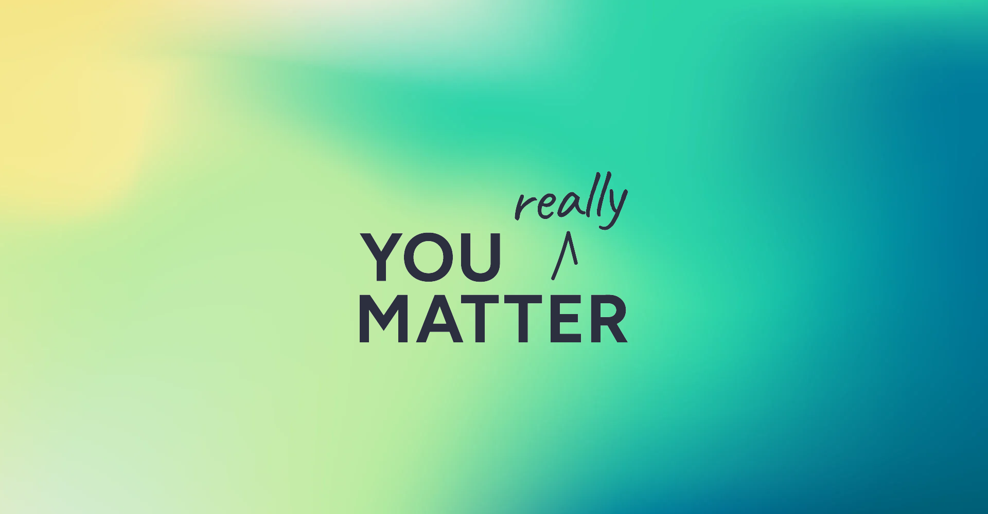 YouReallyMatter-Featured Image.png