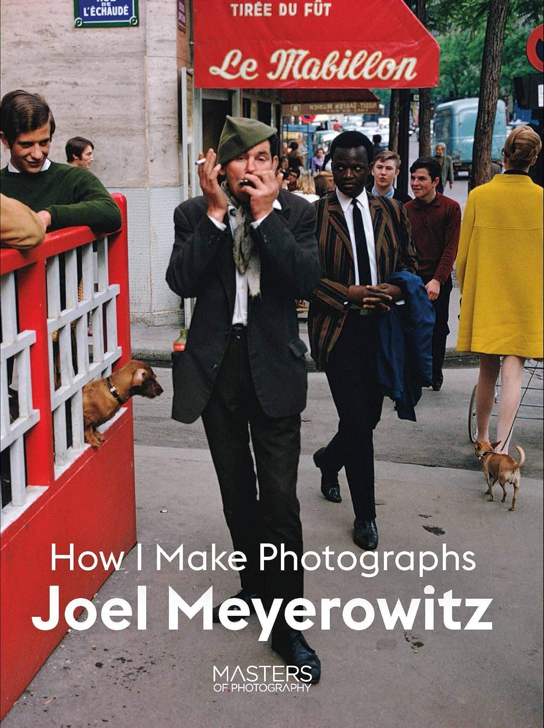Picture of Book Cover, How I Make Photographs by Joel Meyerowitz