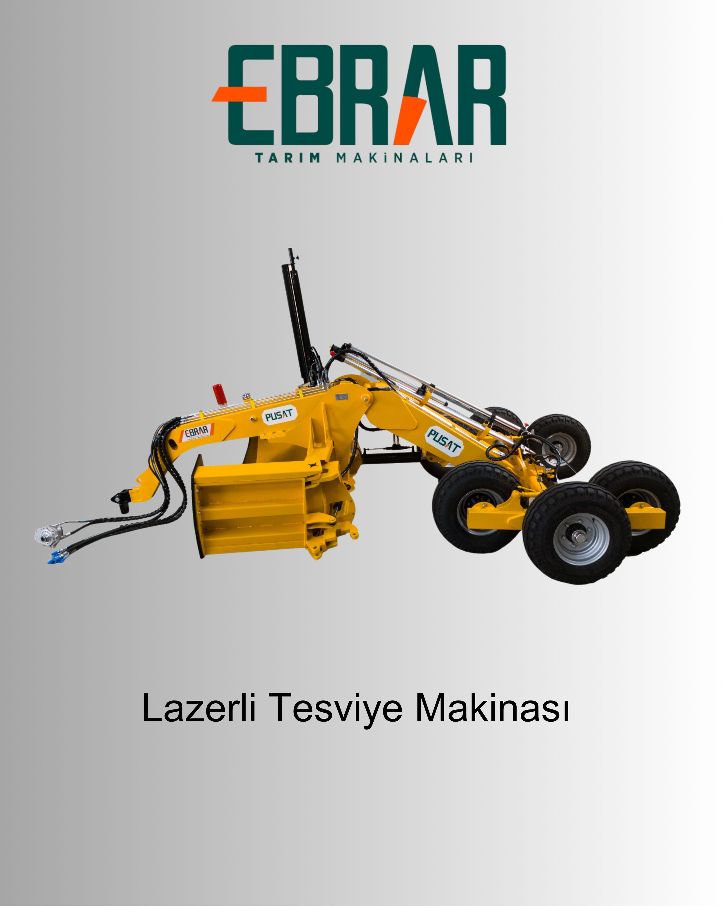 Yellow laser level machine with large black rubber wheels, hydraulic hoses, and attachments, against a gray background with the logo and text 'EBRAR TARIM MAKINELARI' at the top and 'Lazerli Tesviye Makinası' at the bottom.