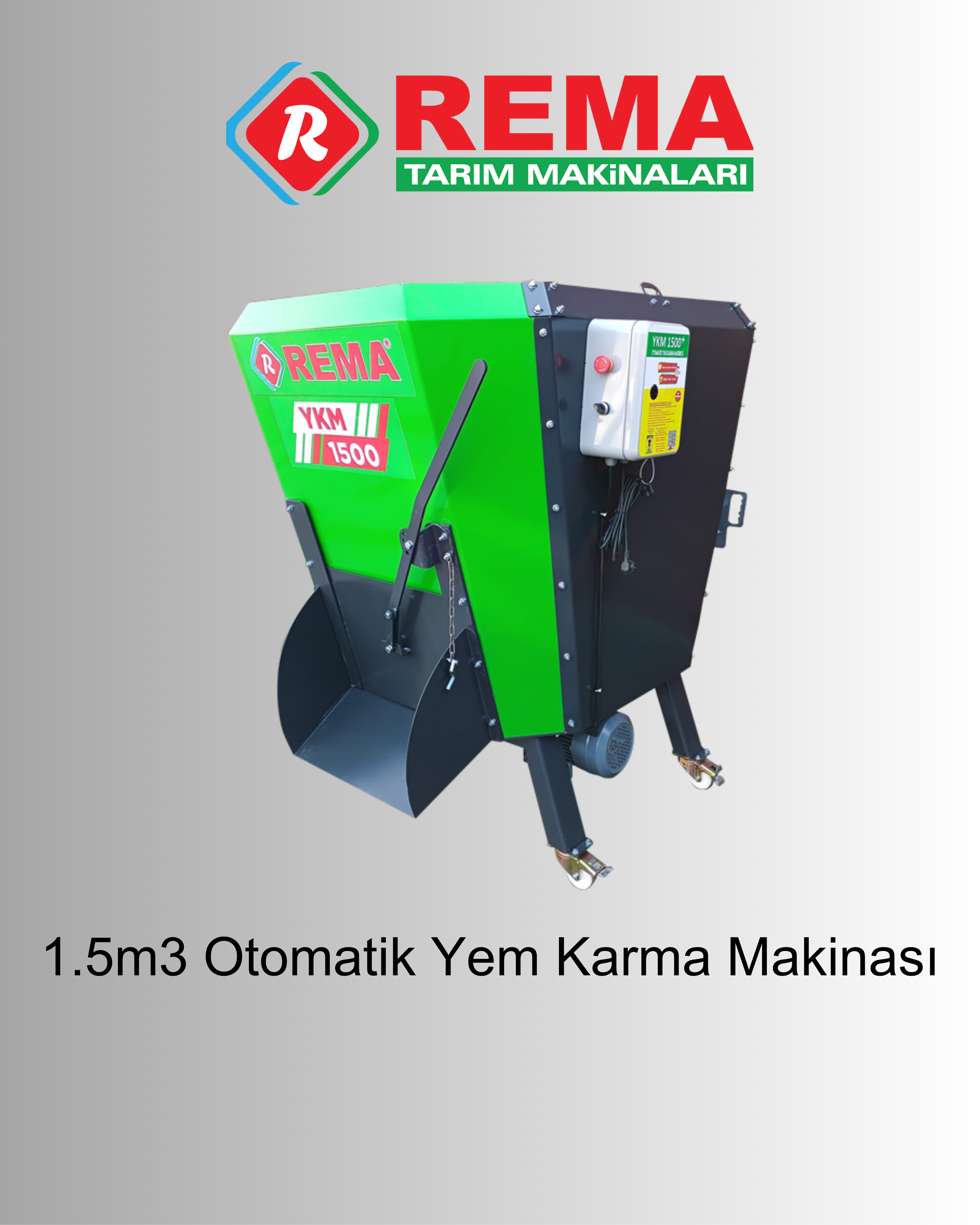 A green and black automatic feed mixer machine labeled 'REMA', with the model number 'YKM 1500', used for mixing animal feed, with a control panel on the right side. The background is gray with the REMA logo and the text 'TARIM MAKINALARI' at the top