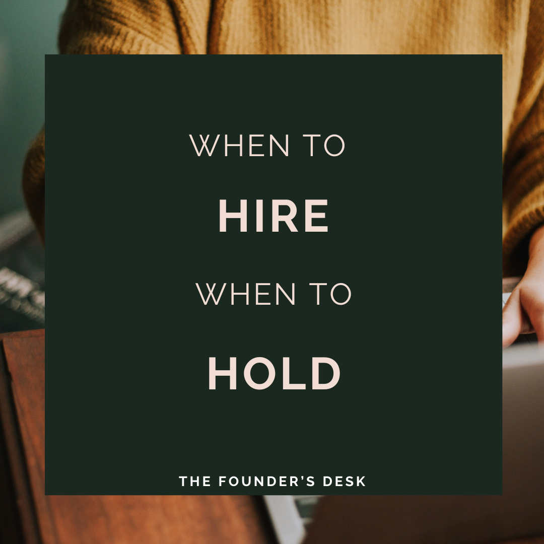 When to Hire and When to Hold