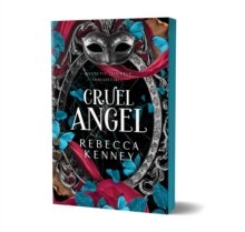Cruel Angel : A Dark & Spicy Romance Retelling of The Phantom of the Opera (Gilded Monsters Book 4)