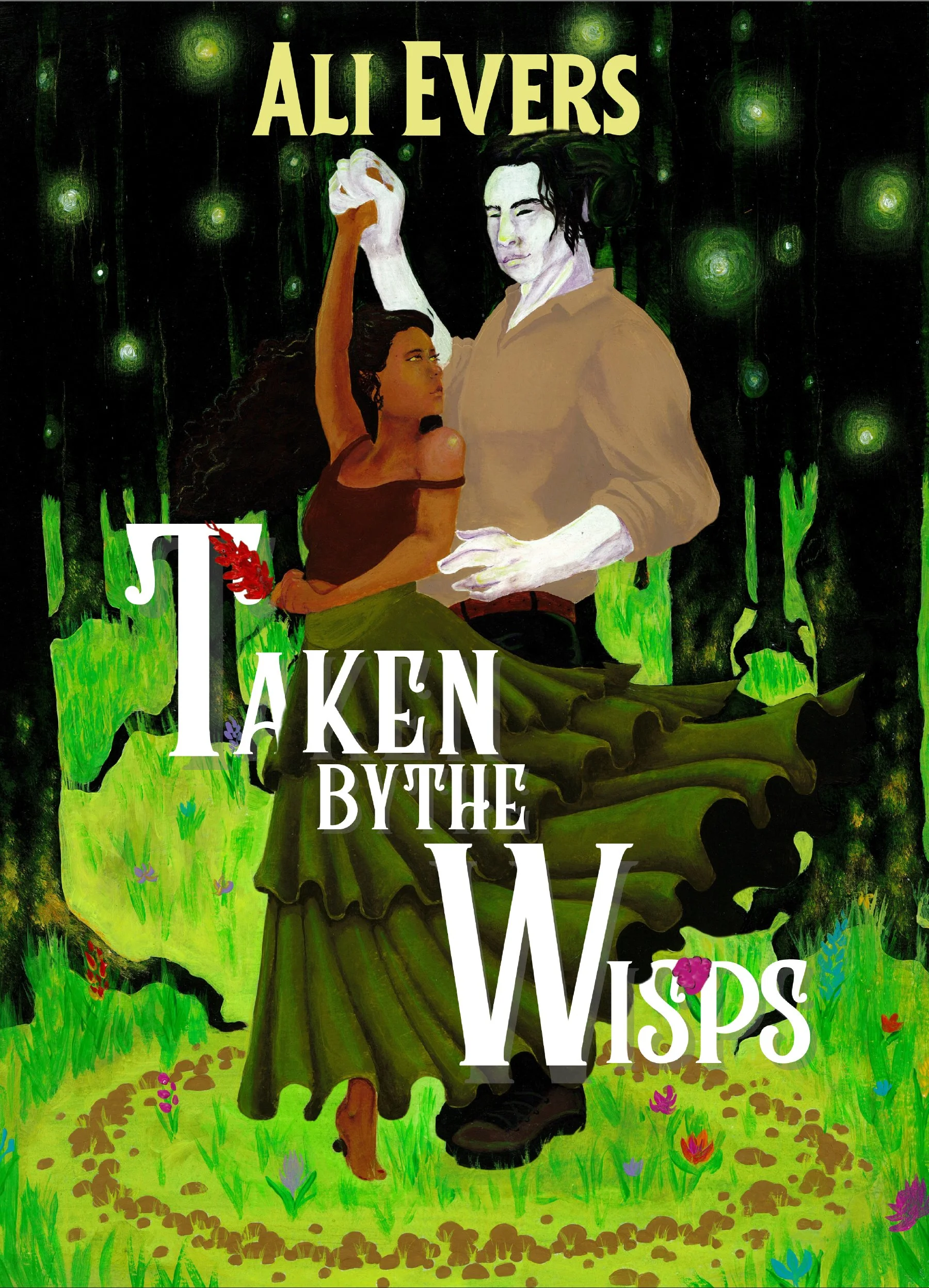 Book cover of 'Taken by the Wisps' by Ali Evers, featuring an illustrated couple dancing in a forest with glowing green lights and flowers.