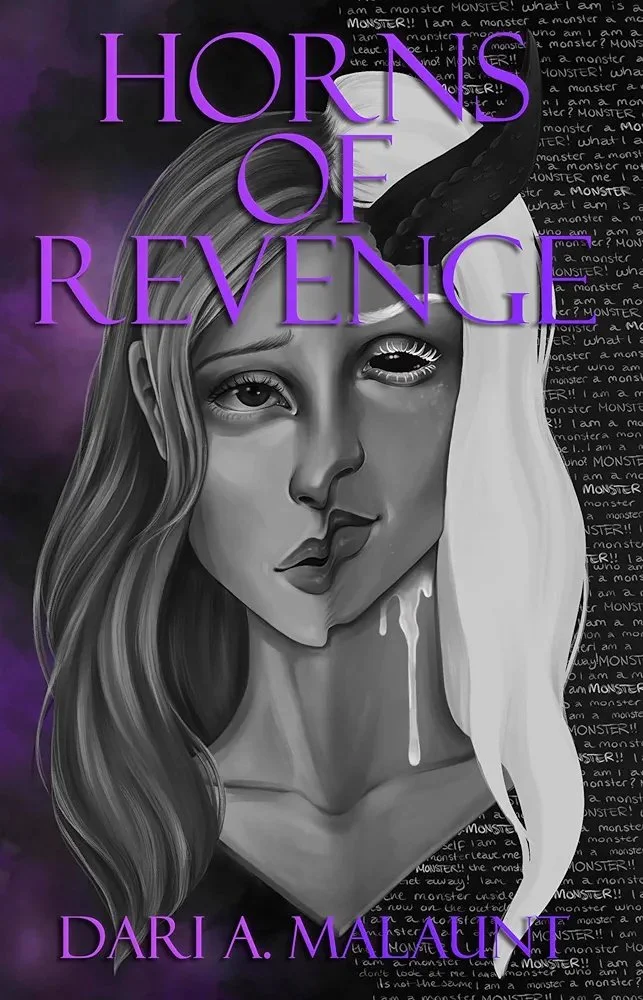 Book cover titled "Horns of Revenge" by Dari A. Malunft. Features a grayscale illustration of a young woman with long wavy hair, surrounded by a dark background with the words "monster" repeatedly written in handwritten script, and a horn extending from her head.