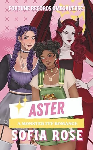 Aster : A Monster FFF Romance (Book #2 in Fortune Records)