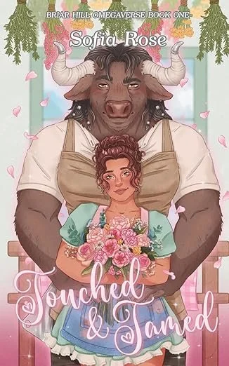 Touched & Tamed: Briar Hill Omegaverse Book One | A steamy small town fated mates monster romance