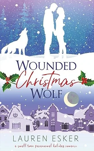 Wounded Christmas Wolf: A Small Town Paranormal Holiday Romance: 1 (Christmas Ranch Shifters)
