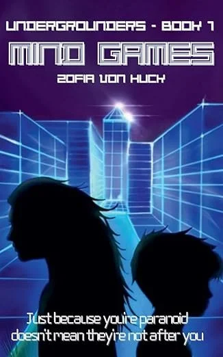 Mind Games:  (Undergrounder Series Book #1) A cyber punk Thriller