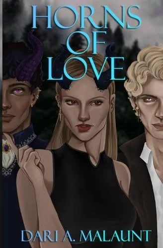 Book cover titled 'Horns of Love' by Daria A. Malaunt, featuring three characters with fantasy elements, dark background, and a mystical atmosphere.