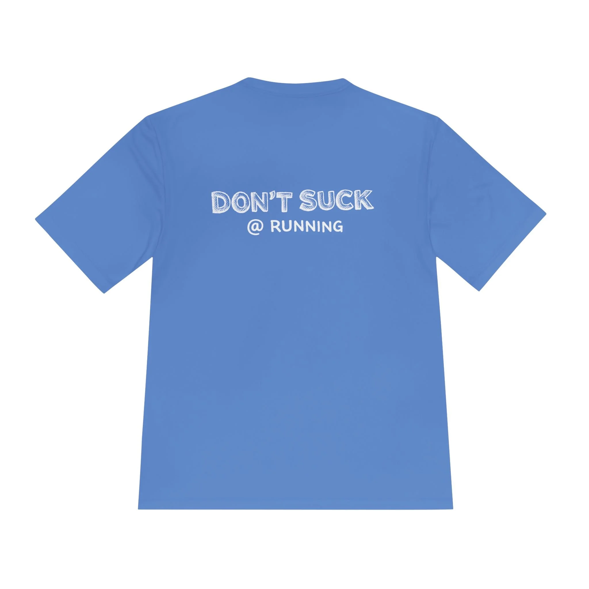Don't Suck at Running t-shirt back design by Dave and Sally Stuff