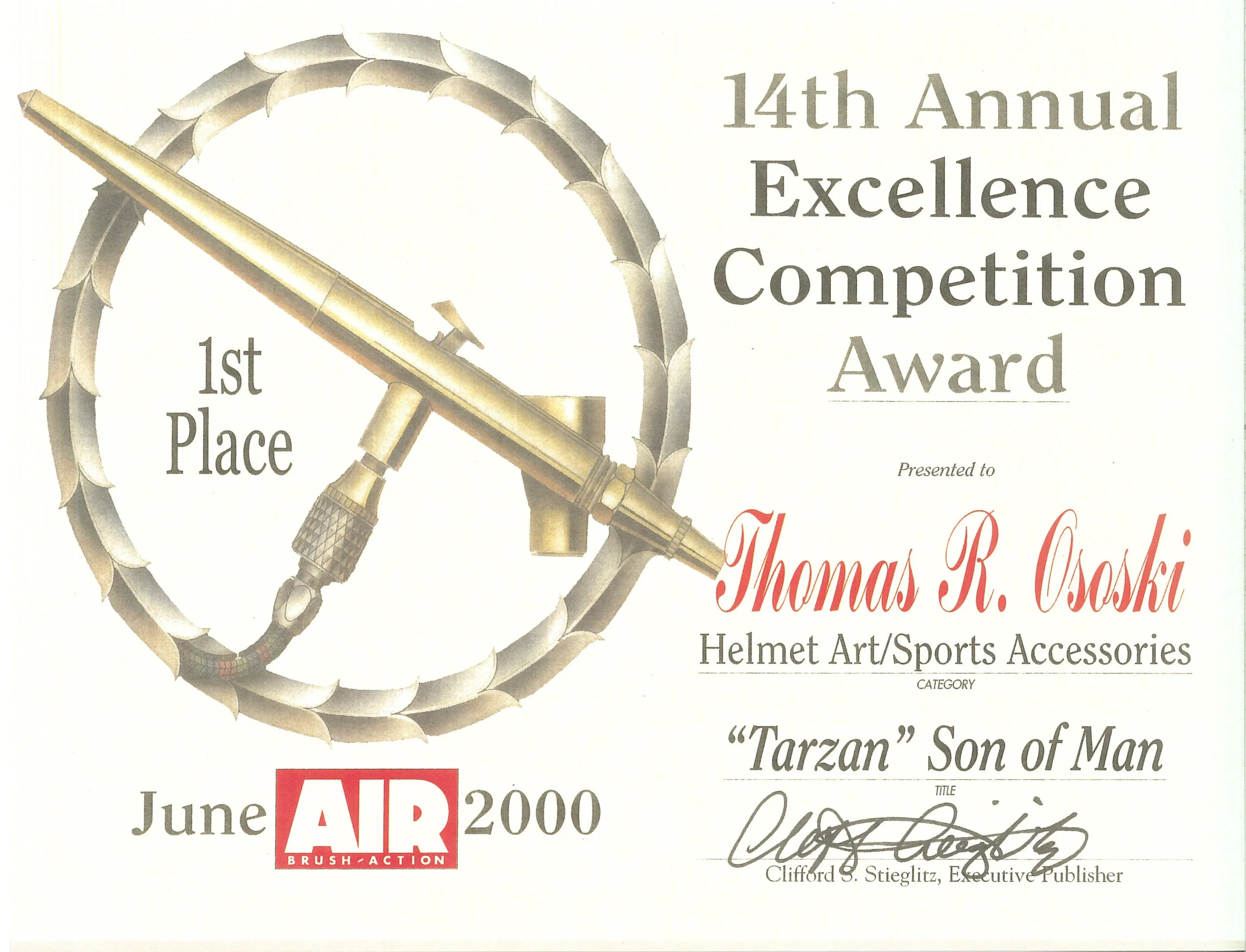 1st place in an annual international air brush excellence competition featured in “Airbrush Magazine". The work was "Tarzan, Son of Man" helmet.