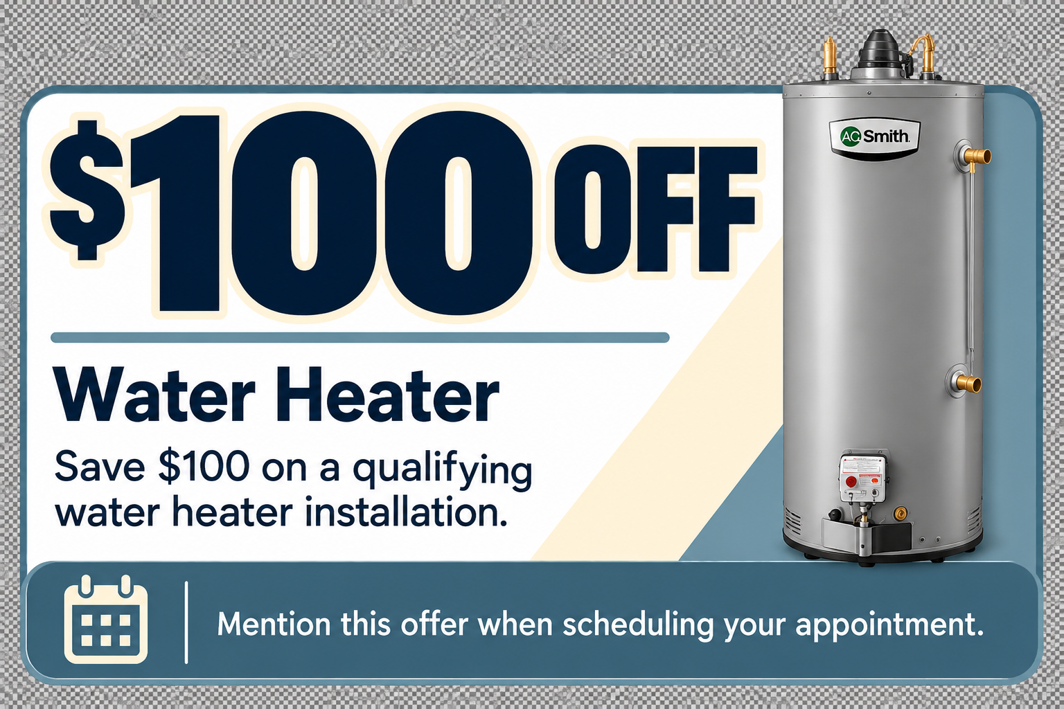$100 Water Heater: “$100 off a qualifying water heater installation from Sun Services.”