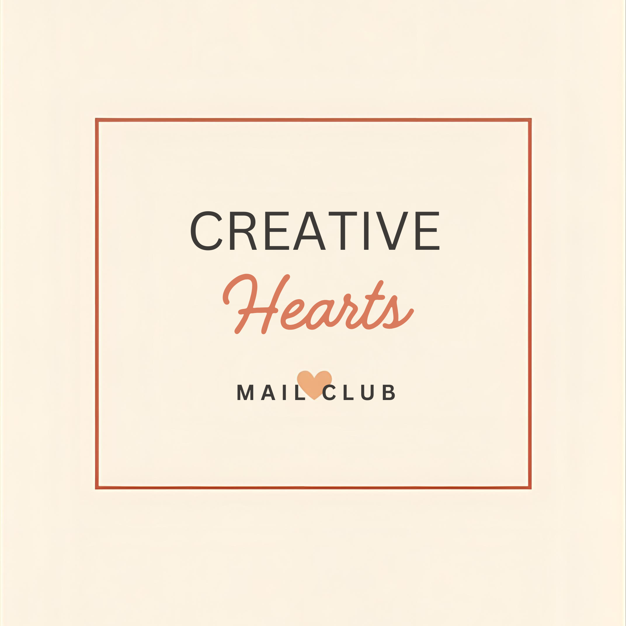 Creative Hearts Monthly Letter