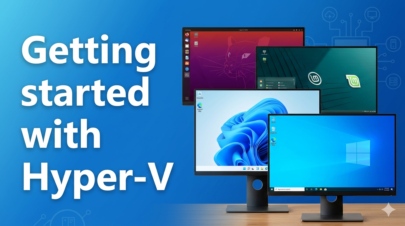 Getting Started with Hyper-V