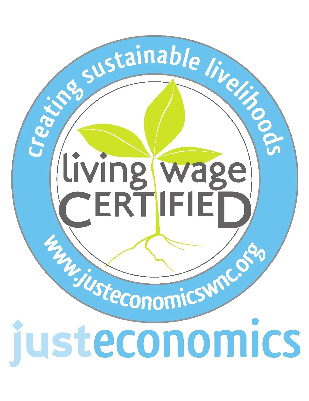 Living Wage Certified emblem with a green plant and the words "creating sustainable livelihoods" and "www.justiceconomicswnc.org" encircling it, and the logo "justeconomics" at the bottom.
