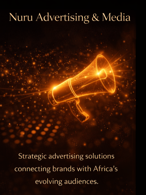 An advertisement for Nuru Advertising & Media featuring a glowing orange megaphone with sparks and light effects, and text about strategic advertising solutions connecting brands with Africa's evolving audiences.