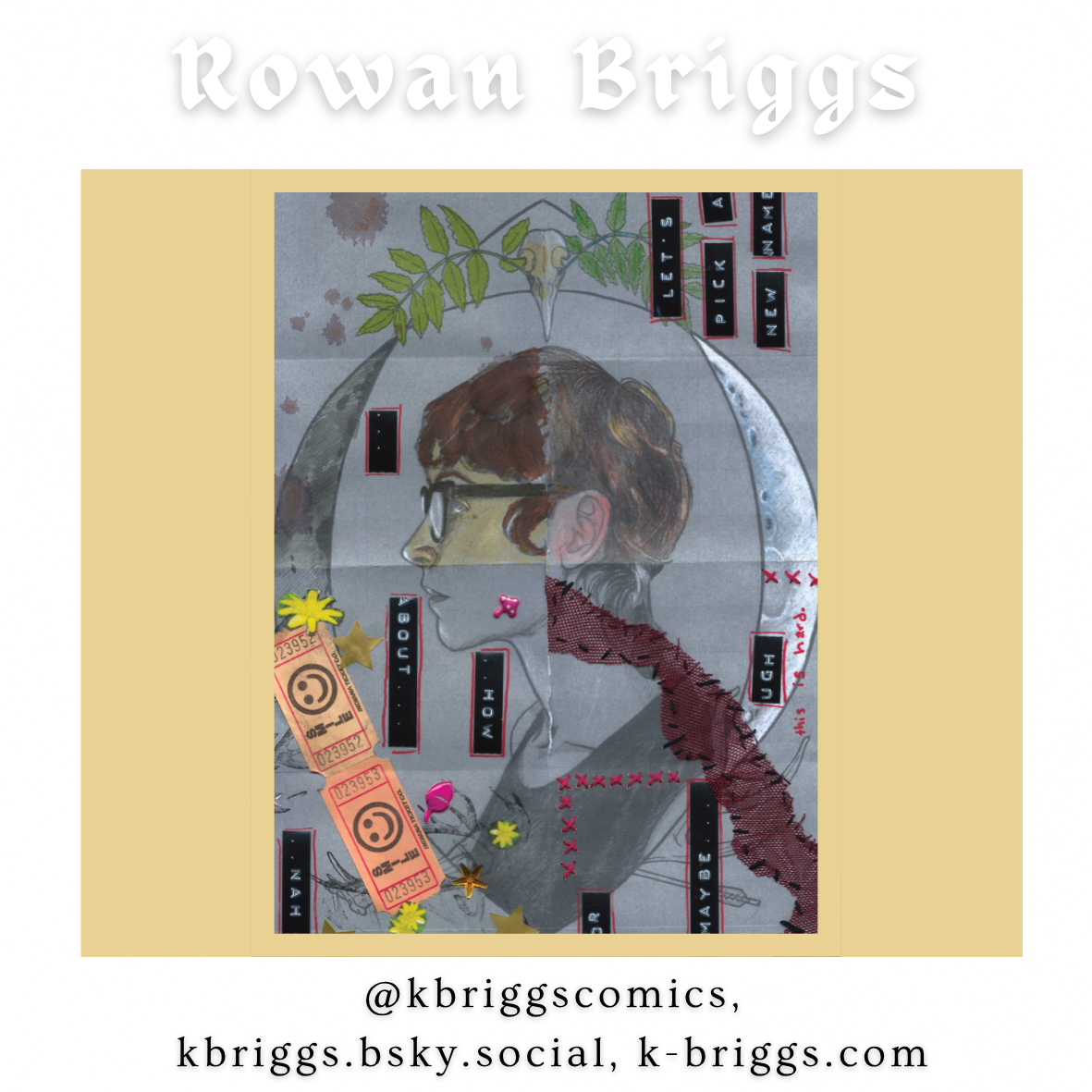 Rowan Briggs is a comics witch, art teacher, and zine-making forest hag based in the Philadelphia. Their love affair with comics began in 2012 while pursuing an MFA at Dundee University, Scotland. Their most recent publications are Sycamore, a collec
