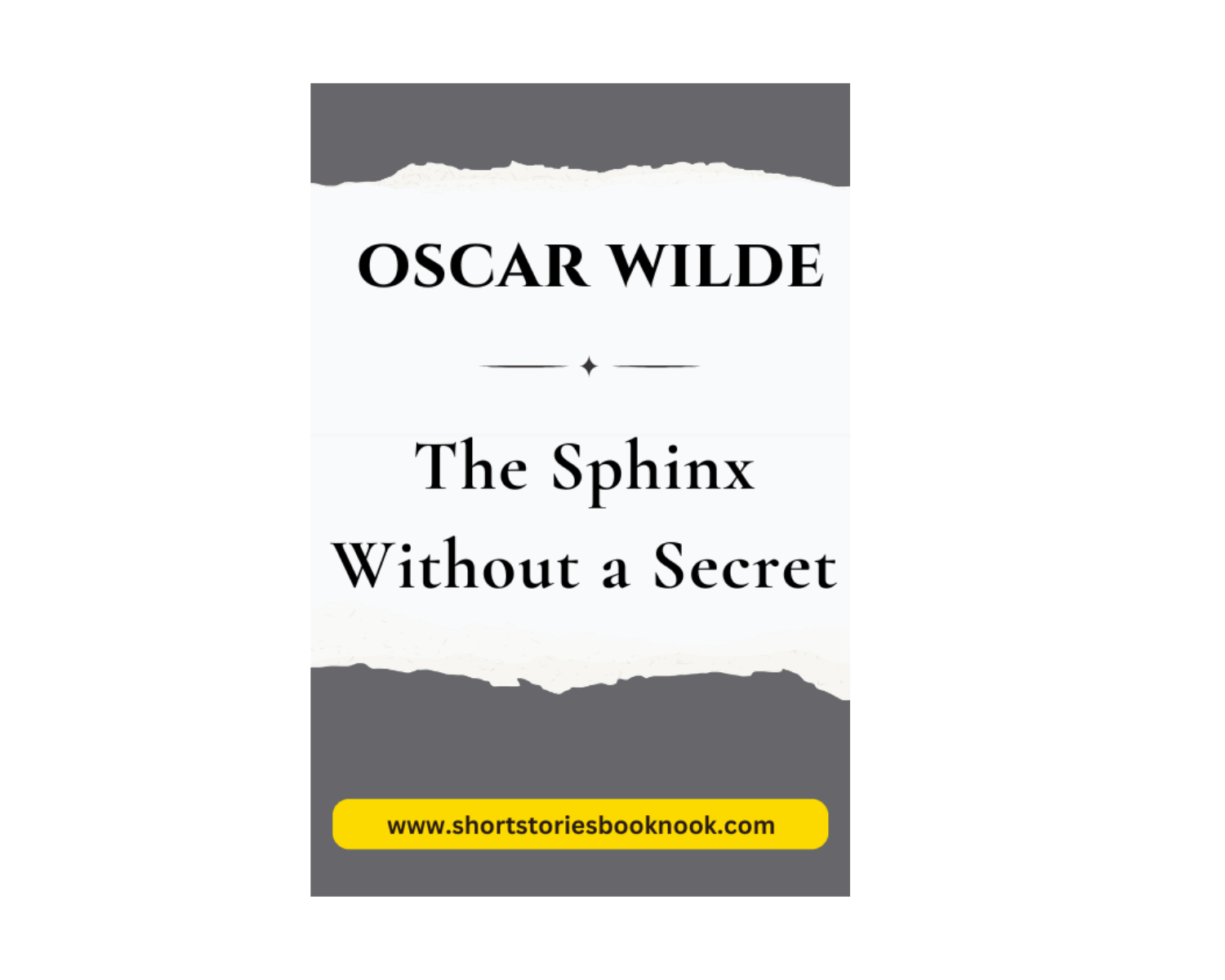 The Sphinx Without a Secret: Short Story by Oscar Wilde