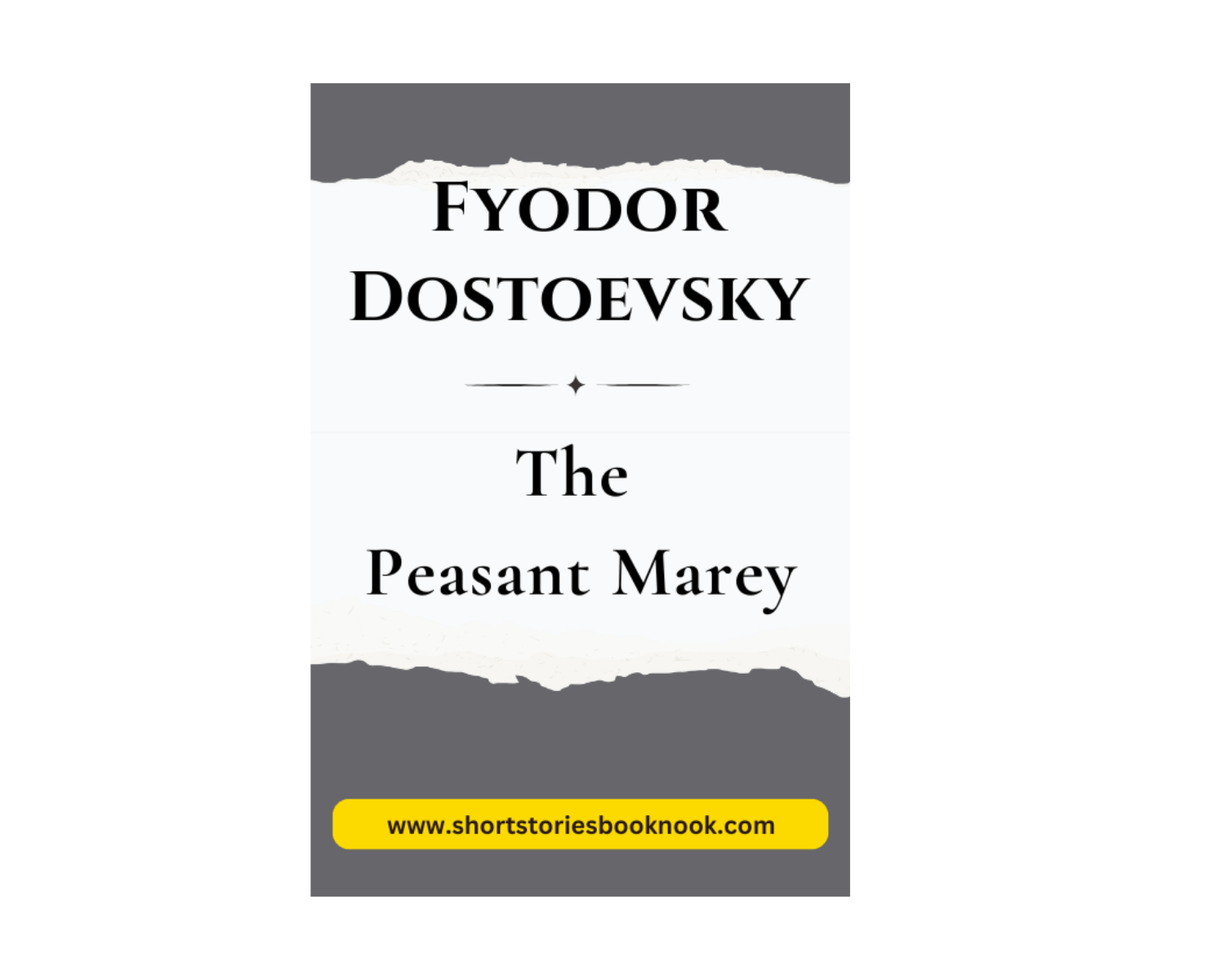The Peasant Marey: Short Story by Fyodor Dostoevsky