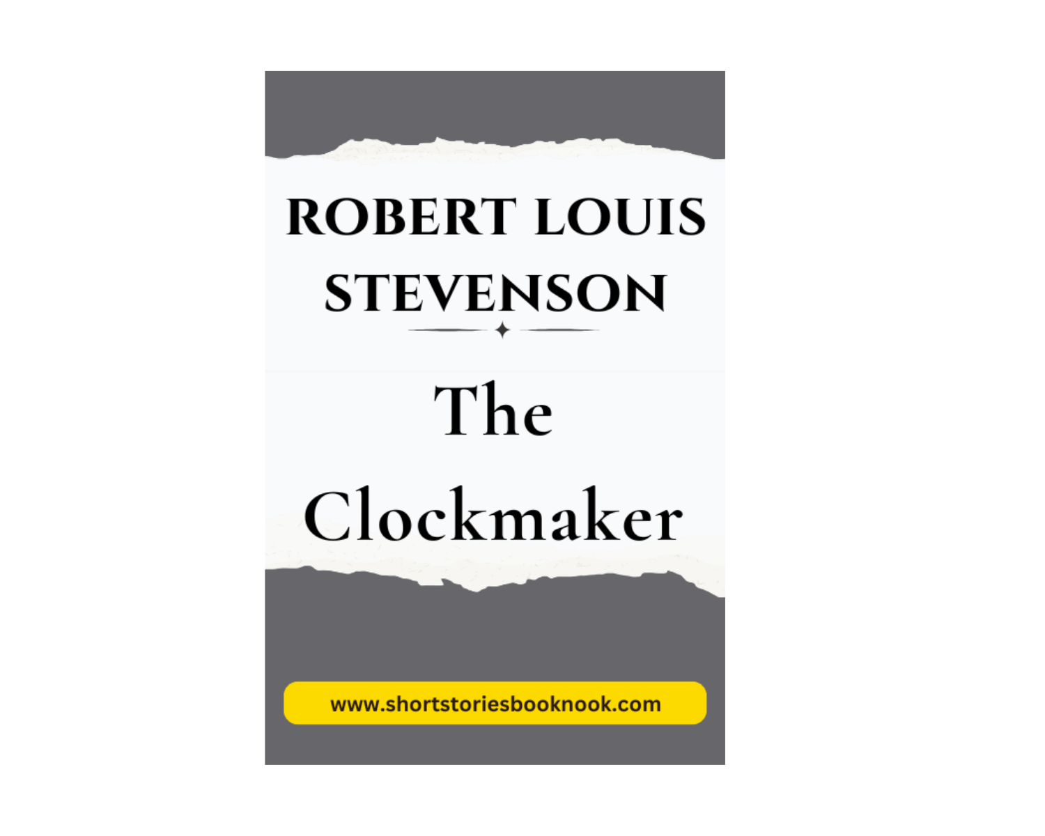The Clockmaker: Short Story by Robert Louis Stevenson