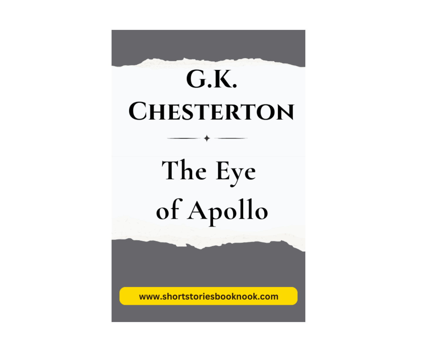 The Eye of Apollo: Short Story&nbsp;by G.K. Chesterton