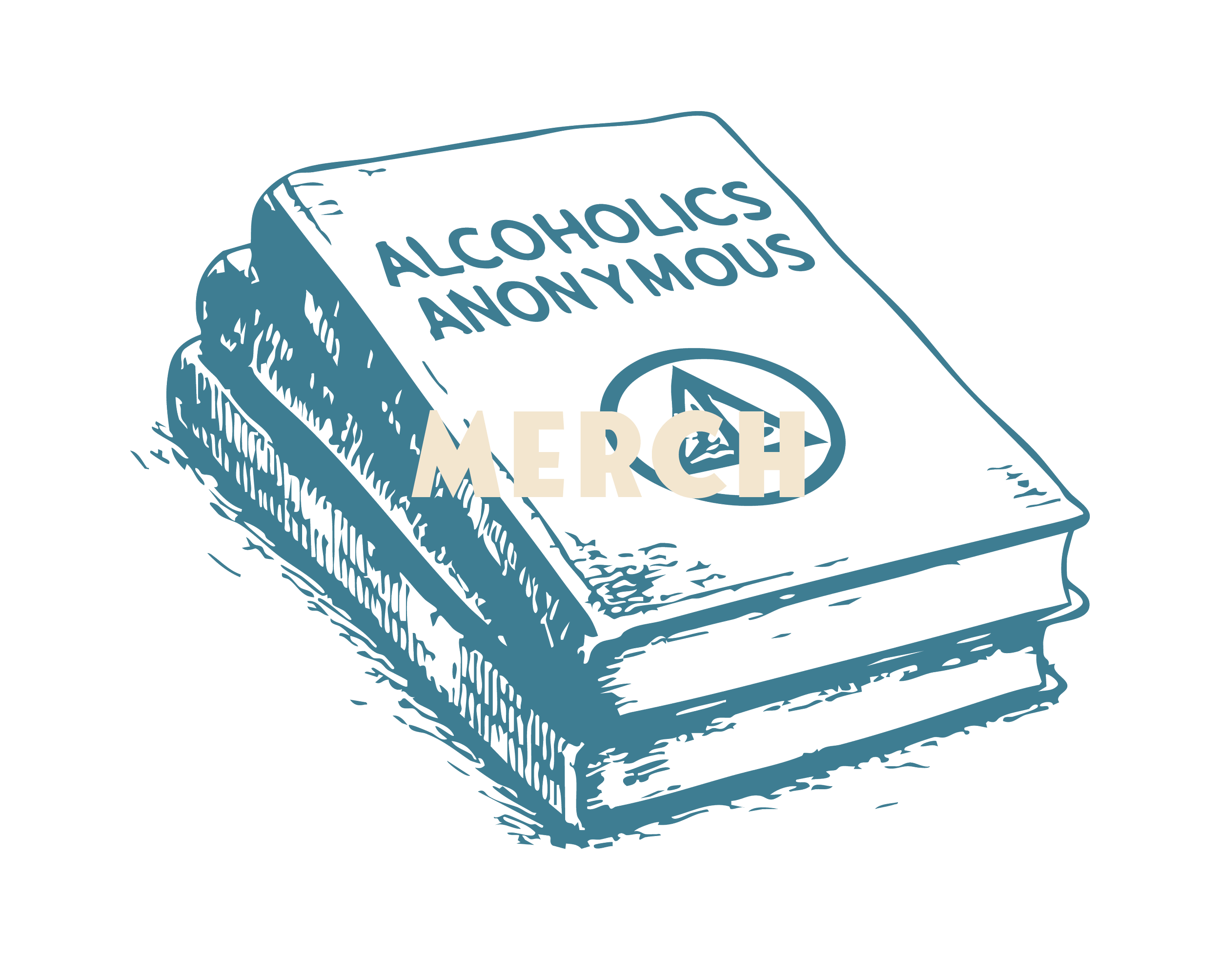 Illustration of  "ALCOHOLICS ANONYMOUS" books with "MERCH" overlaying the image for Montana Area 40 | District 72 Roundup