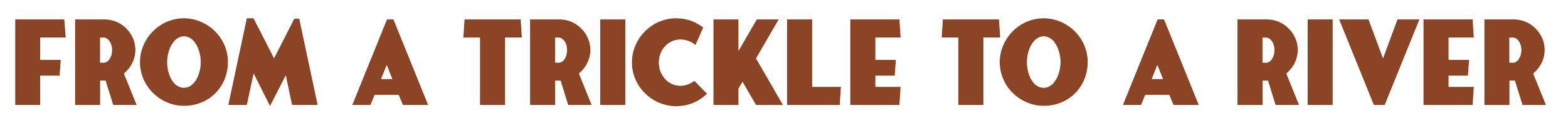 Text reads, 'From a Trickle to a River' in bold brown letters.