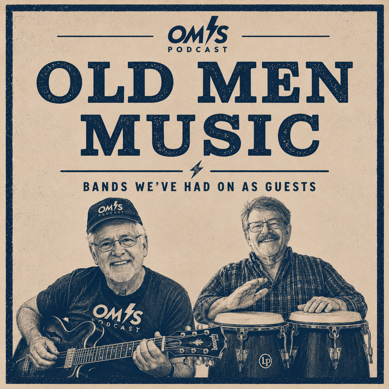 Poster for OM/s Podcast titled "Old Men Music" featuring two men playing musical instruments, one with an acoustic guitar and the other with bongos, both smiling.