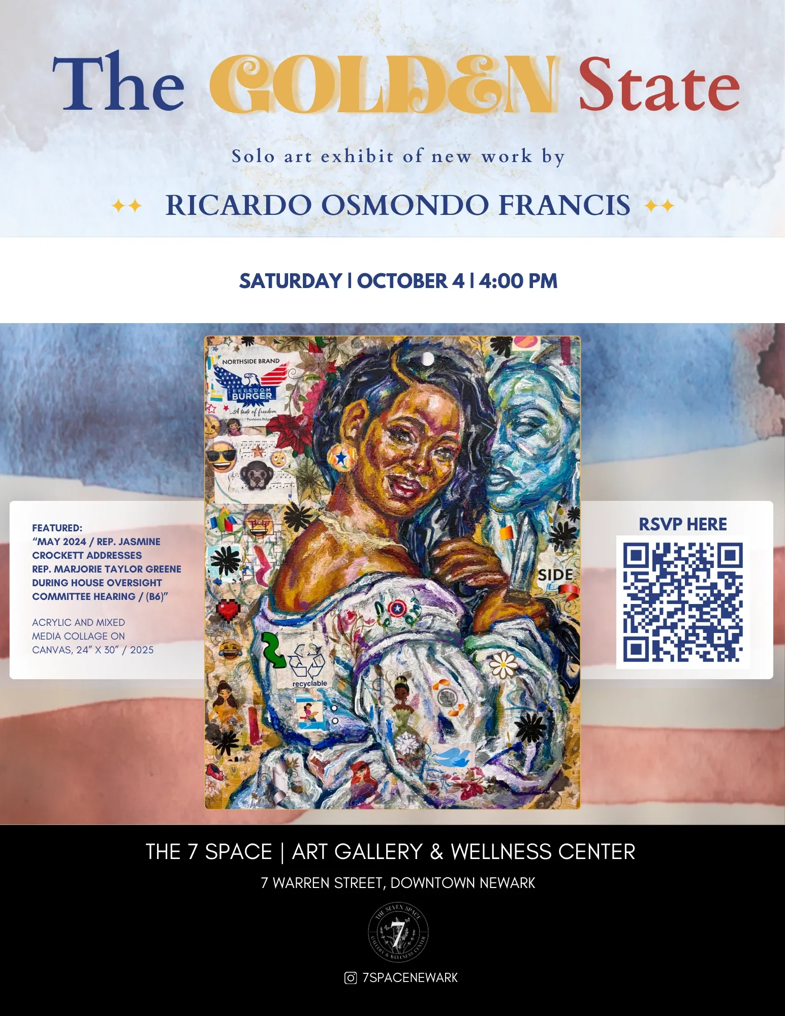 Event poster for 'The Golden State,' a solo art exhibit by Ricardo Osmondo Francis, taking place on Saturday, October 4 at 4:00 PM at The 7 Space, an art gallery and wellness center in downtown Newark. The poster features a colorful portrait of a woman with a background of mixed media icons and symbols, including emojis, recycling symbols, and illustrations. Additional event details include featured artists and the venue's address.