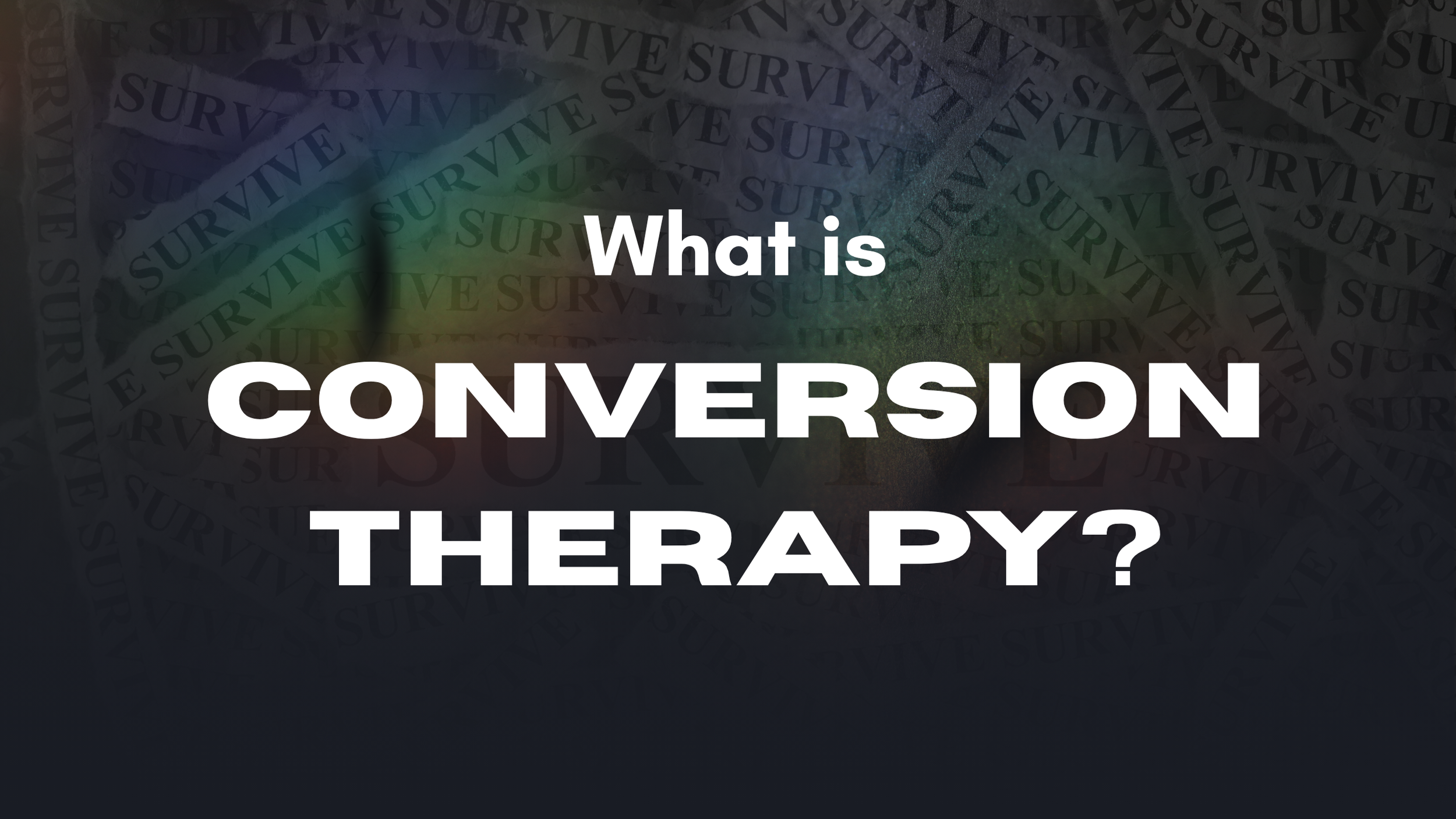 What Is Conversion Therapy?