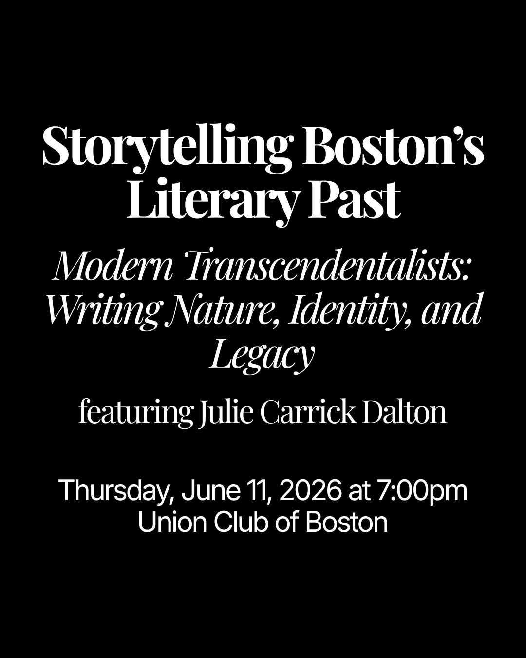 Thursday, June 11, 7pm: “Modern Transcendentalists: Writing Nature, Identity, and Legacy” featuring Julie Carrick Dalton